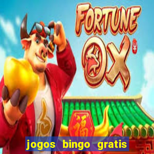 jogos bingo gratis 4 cartelas